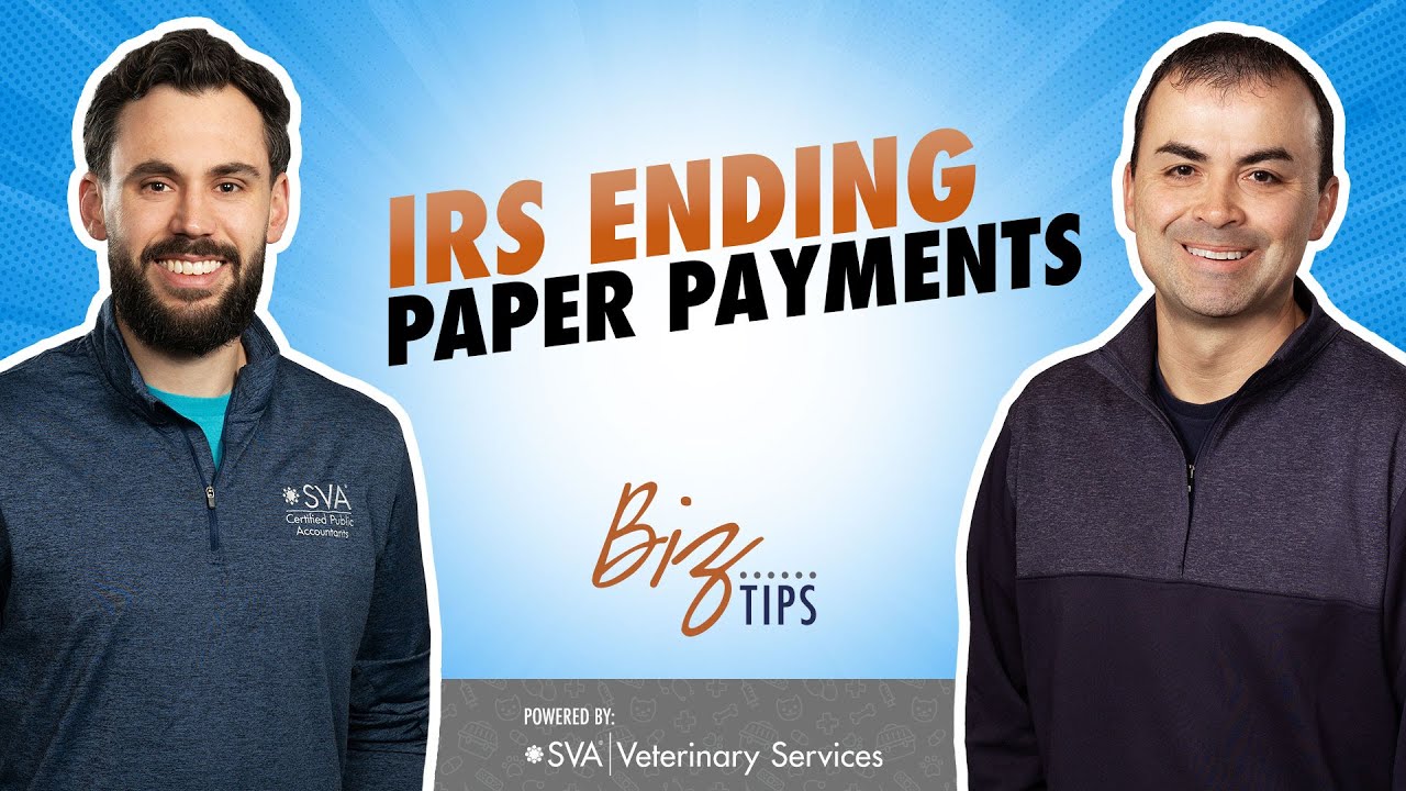 How to Prepare for the IRS Ending Paper Tax Payments in 2025