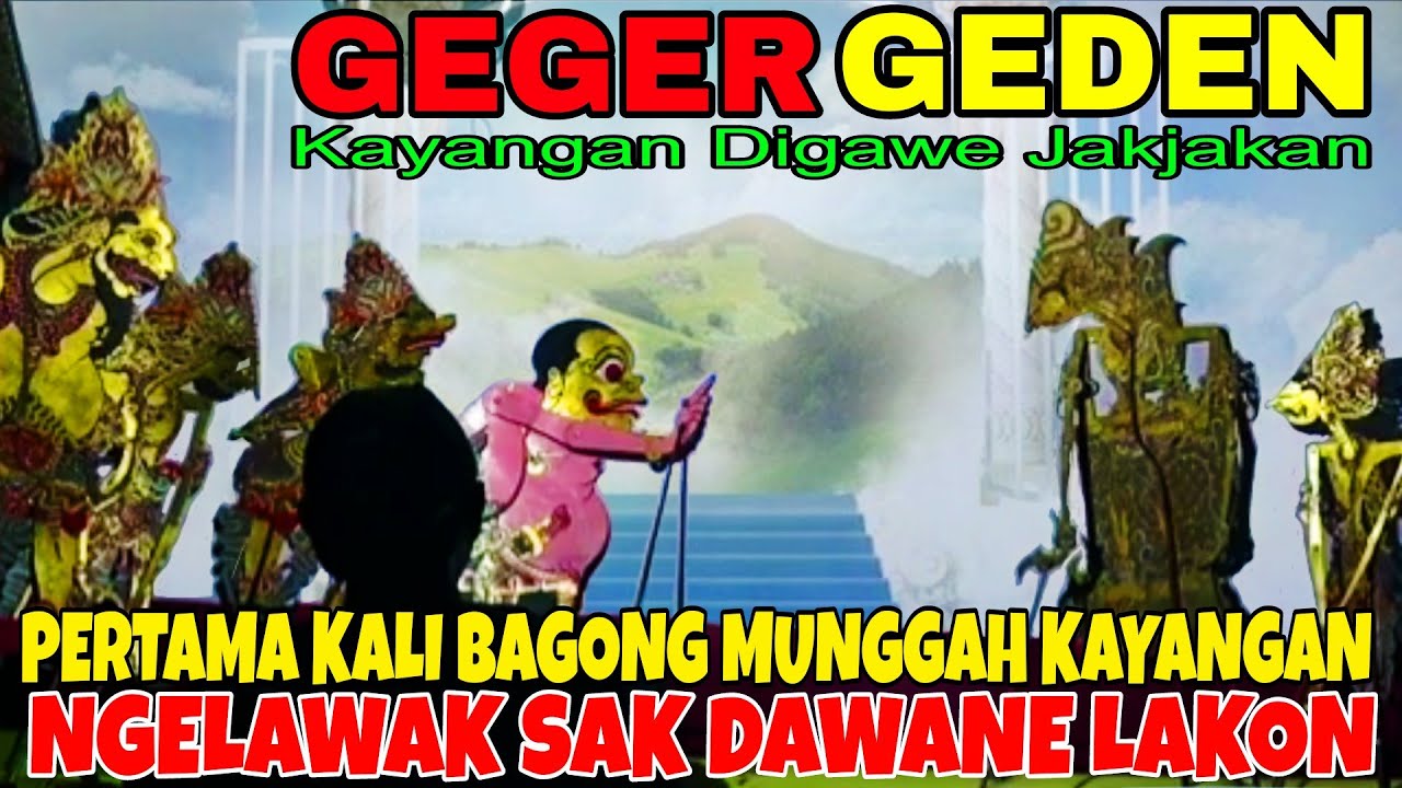 BAGONG NGELAWAK NEK KAYANGAN GAWE DEWO PODO NESU NGAMUK KABEH KI SENO NUGROHO