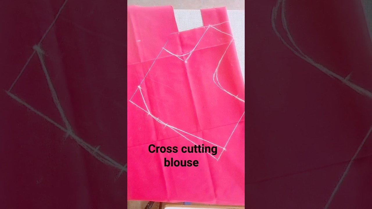 கிராஸ் கட்டிங் பிளவுஸ்/#crosscuttingblouse
