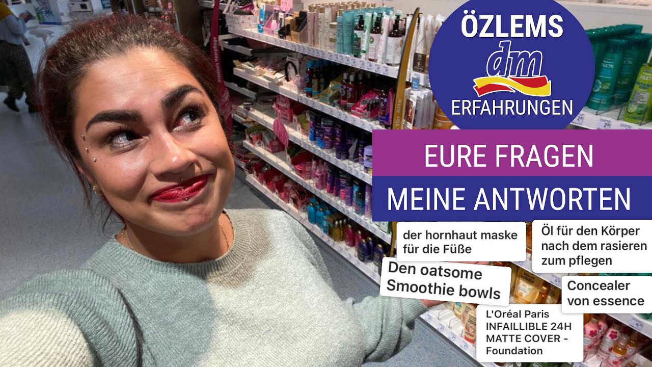 Özlem was sind deine Erfahrungen bei DM ? l Eure Fragen - meine Antworten l Elanhelo