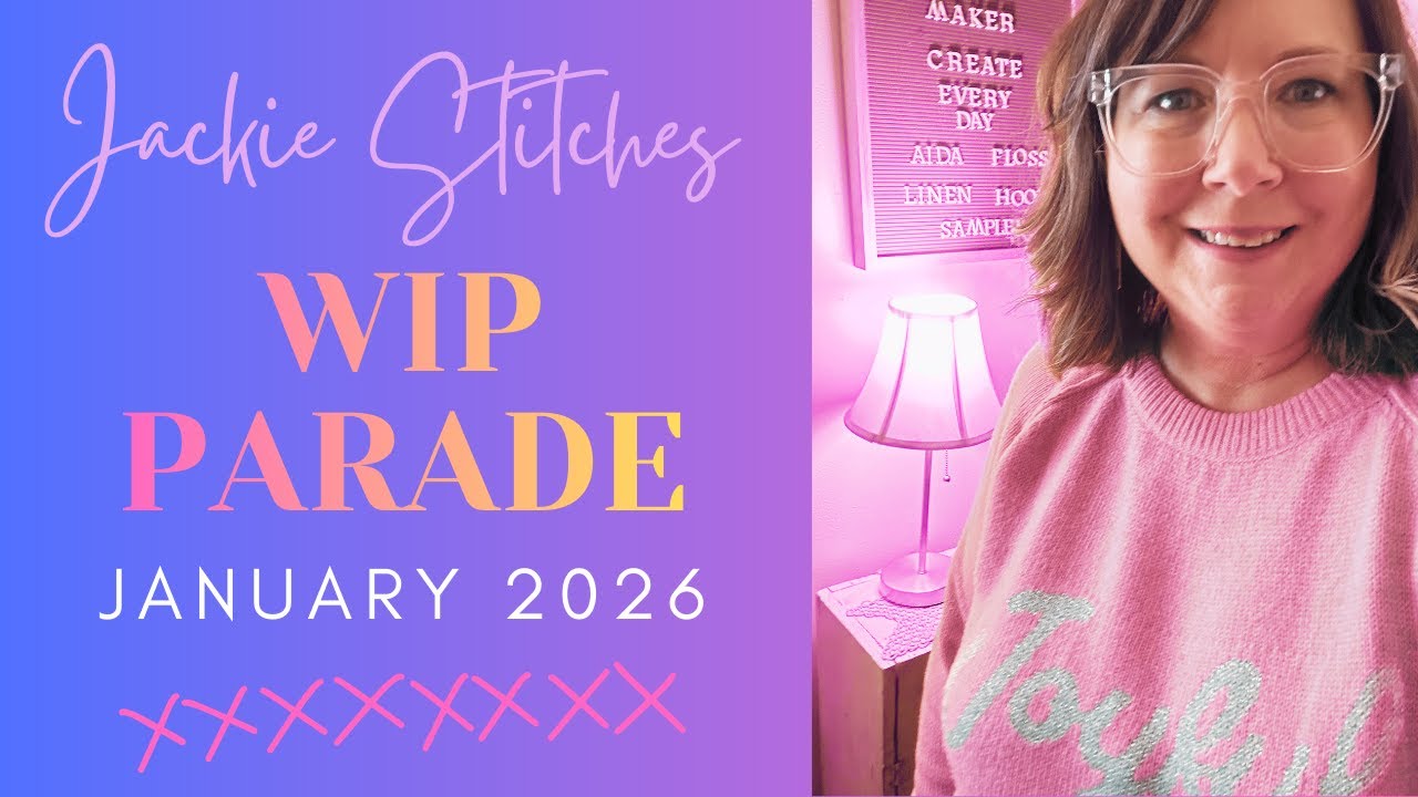 Flosstube #5 | WIP Parade January 2026