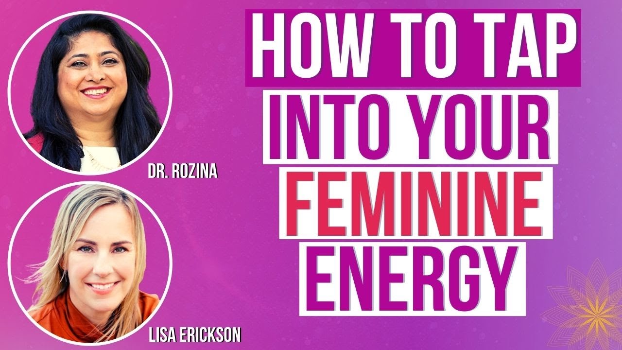 How To Tap Into Your Feminine Energy; Self Guided Energy Practices to Overcome Stress