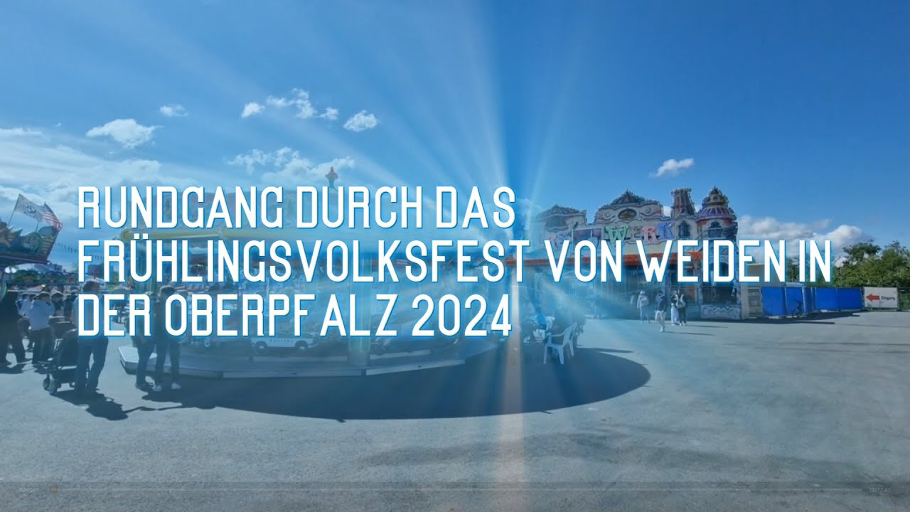 Volksfest Weiden in der Oberpfalz Rundgang 2024 -Weiden in der Oberpfalz- -2024- -Oberpfalz- -