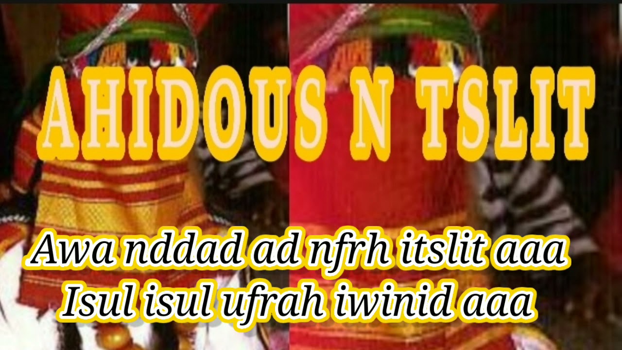 -  ayt 3tta AHIDOUS G TMGHRA