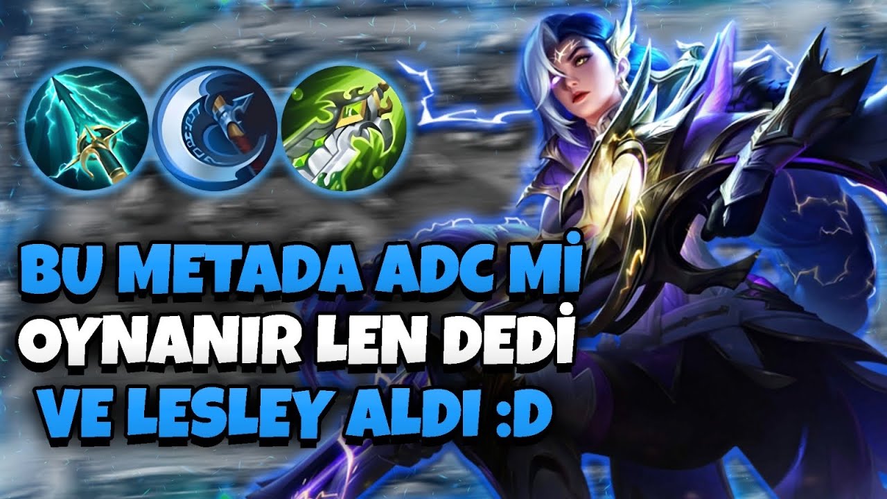 BU METADA LESLEY Mİ OYNANIR LEN! - HELE Bİ KASILIRSAM HERKESE TEK ATACAĞIM! - Mobile Legends