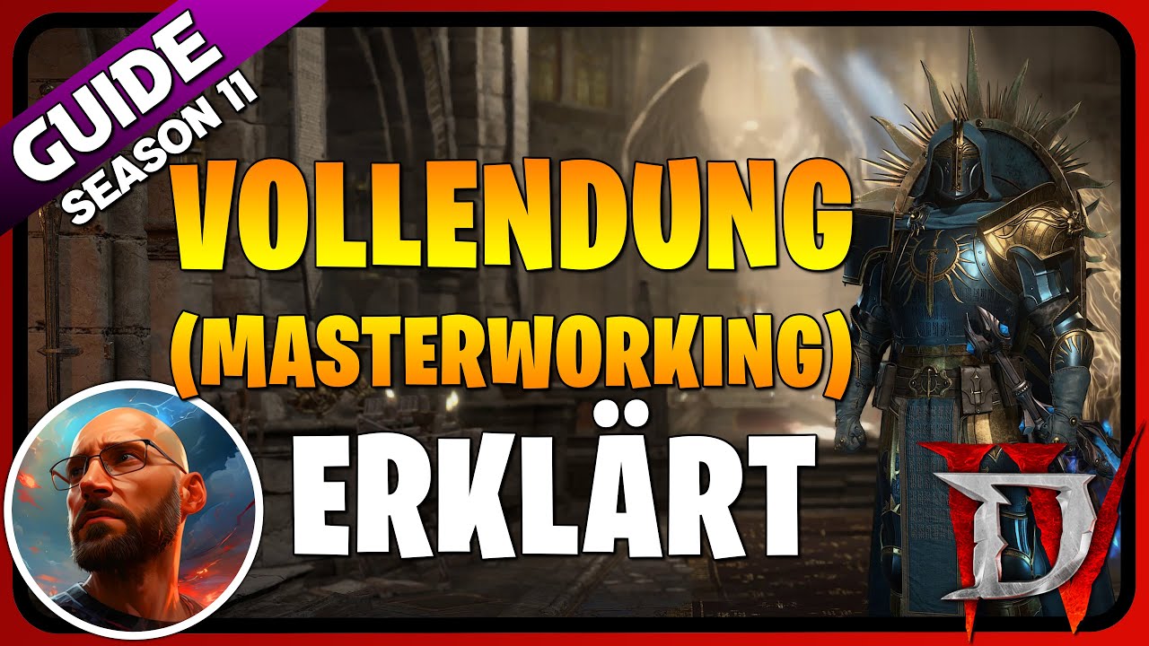Alle Infos zu 🔨 VOLLENDUNG / MASTERWORKING 🔨 in Season 11 | Diablo IV | Guide