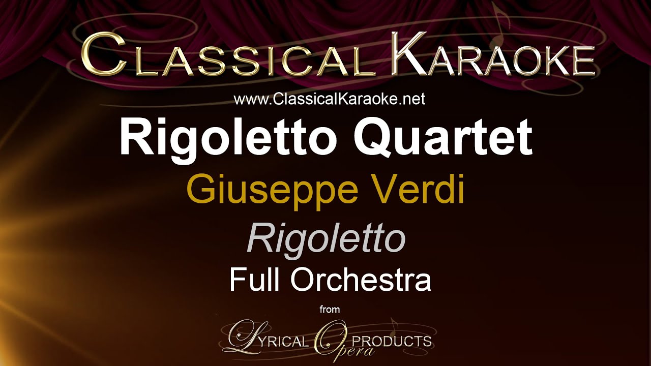 Rigoletto Quartet, Rigoletto, Full Orchestral Karaoke