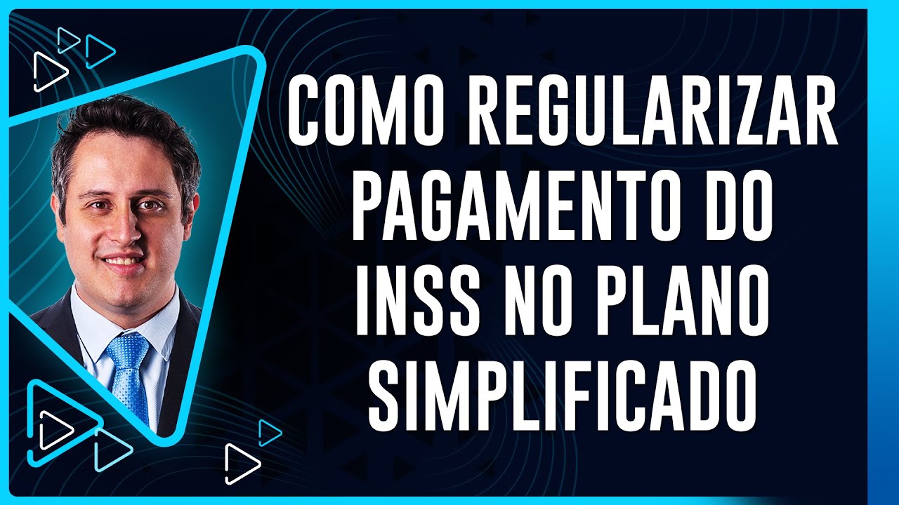 Como Regularizar Pagamento do INSS no Plano Simplificado