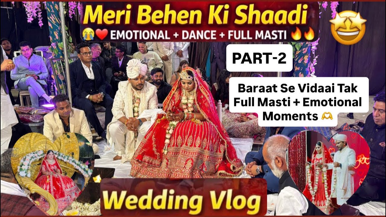 My Sister's wedding vlog ♥️  || Haryana ki Famous Shadi ||  Baraat se Vidaai tak 💕 PART - 2