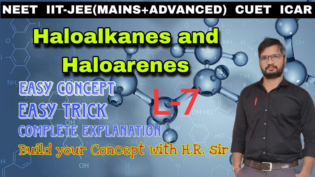 Haloalkane & Haloarenes (L-7) Chemical properties of Haloalkane SN1 Reaction & Mechanism 