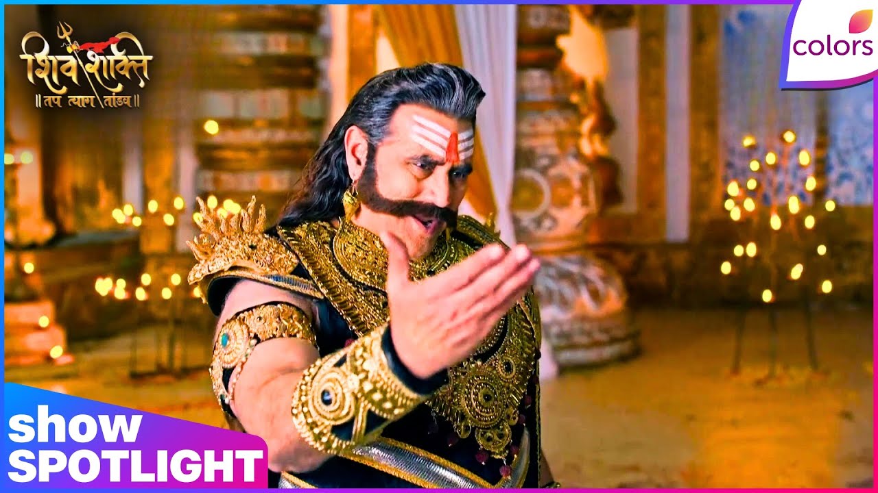 Shiv Shakti | Ep. 900 | Ravana Asks Mahadev's Disciple As Gift | Colors TV