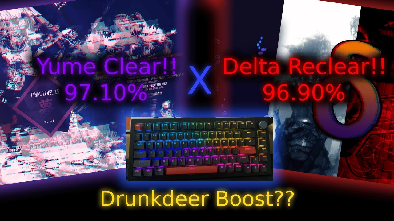 Yume 15th Dan Clear!! X Delta Dan Reclear!! | Drunkdeer ah moment
