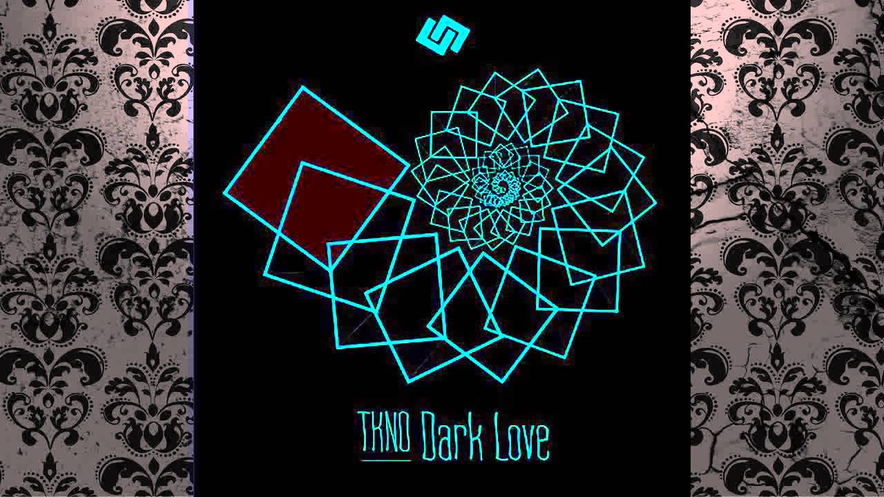 TKNO - Dark Love (Original Mix) [TAUTEN]