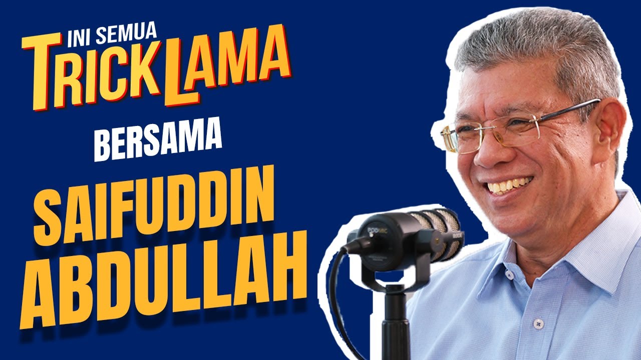 Trick Lama: Dipecat Dari Bersatu - Saifuddin Abdullah Dedah Apa Yang Berlaku