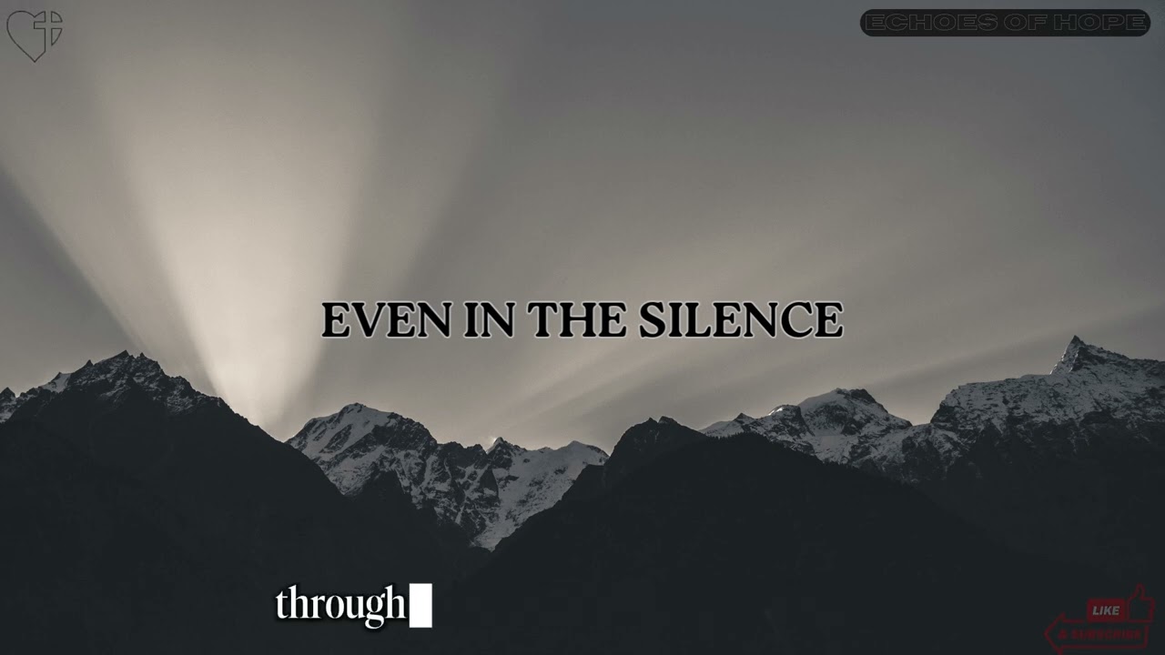 Even In The Silence | Powerful Gospel Song For Depression & Faith