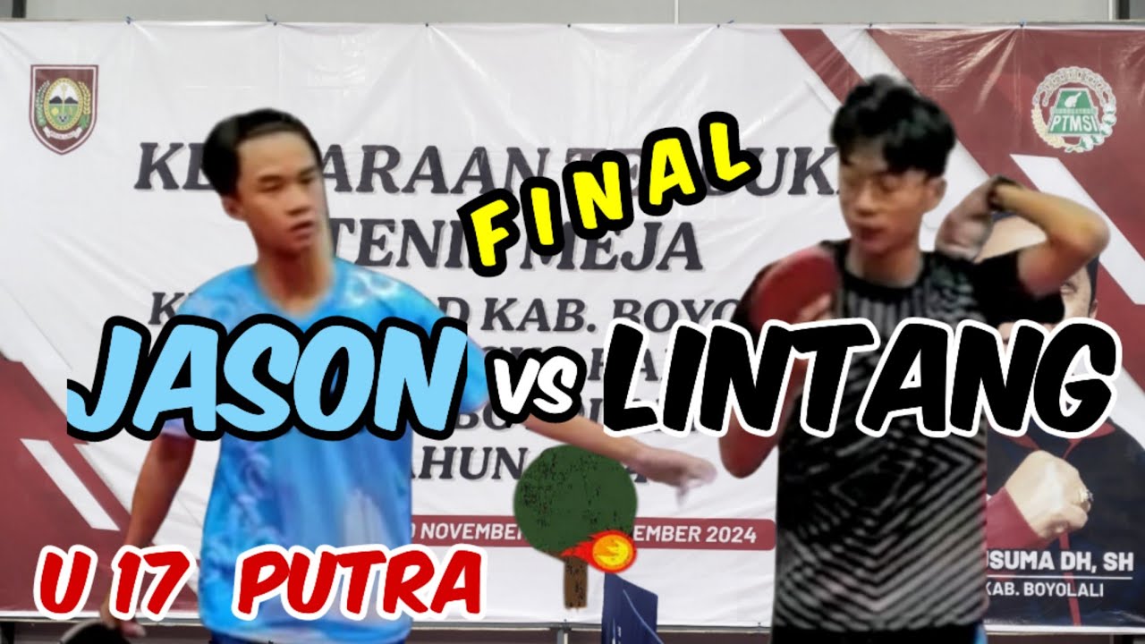 JASON (IDPPI Jogja) vs LINTANG (Boyolali) 🏓🏓 FINAL U17 Putra Piala Ketua DPRD Boyolali 2024