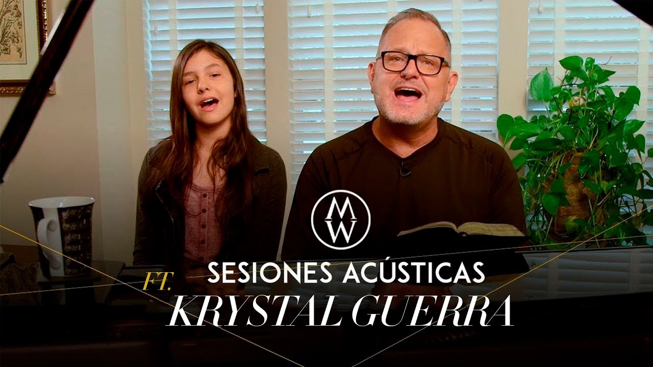 Marcos Witt con Krystal Guerra (Sesiones Acústicas)
