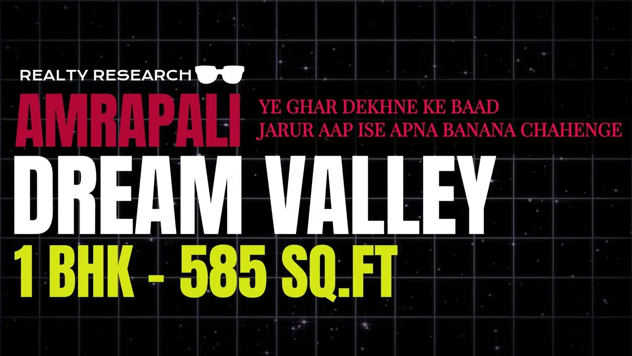 AMRAPALI DREAM VALLEY | VERY AFFORDABLE PRICE UNDER YOUR BUDGET 1 BHK - 585 SQ.FT | NOIDA EXTENSION.