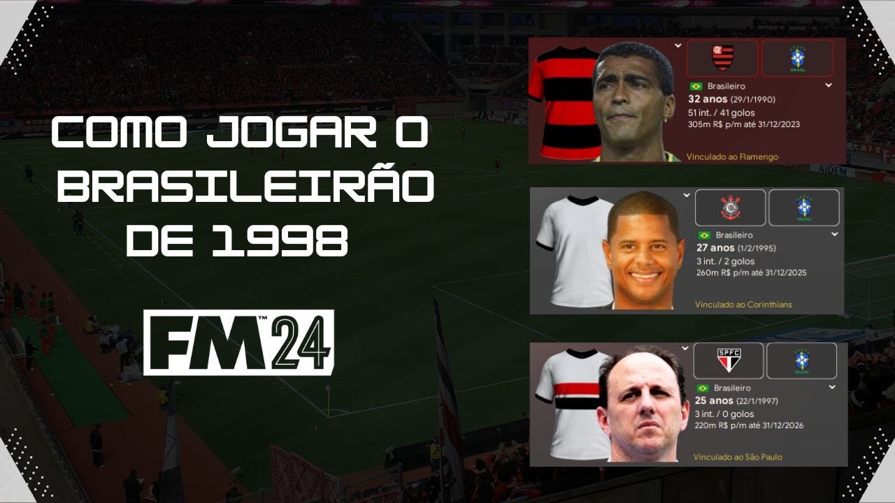 Jogue o BRASILEIRÃO DE 1998 no FM 24!
