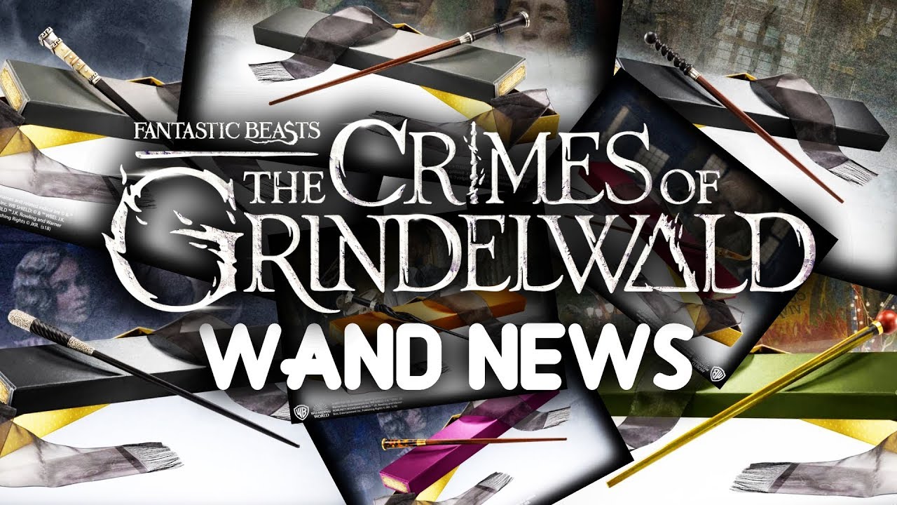 New Fantastic Beast 2 Wands , News From Noble Collection