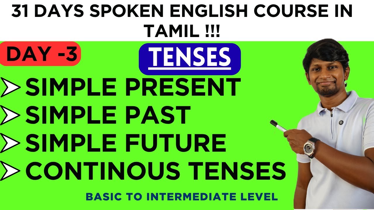 DAY 3 - 31 DAYS SPOKEN ENGLISH COURSE IN TAMIL | BASIC TO INTERMEDAITE LEVEL | TENSES - PART I