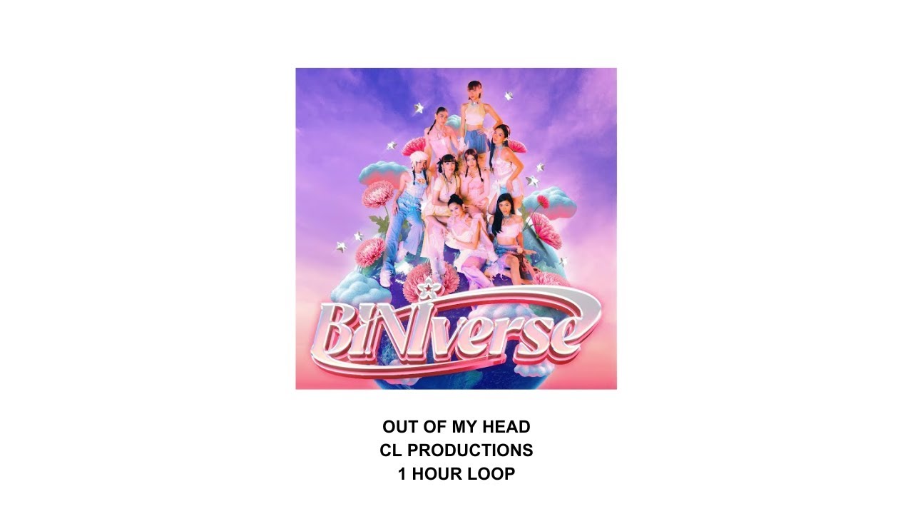 BINI - Out of My Head (1 hour loop) | CL Productions