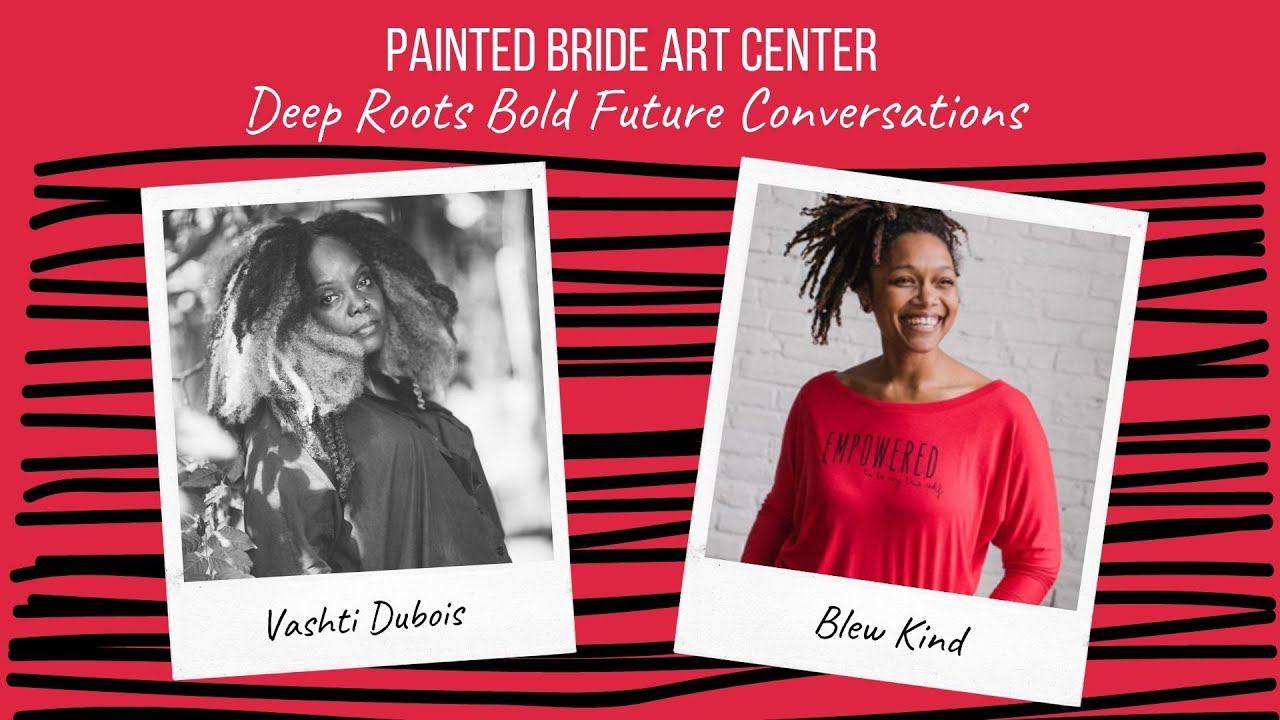 Deep Roots Bold Future Conversation: Vashti Bubois & Blew Kind