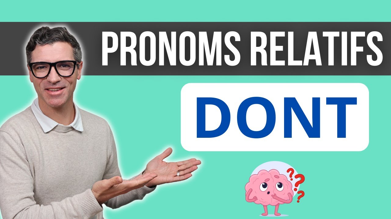 PRONOMS RELATIFS - Cours 3 - DONT