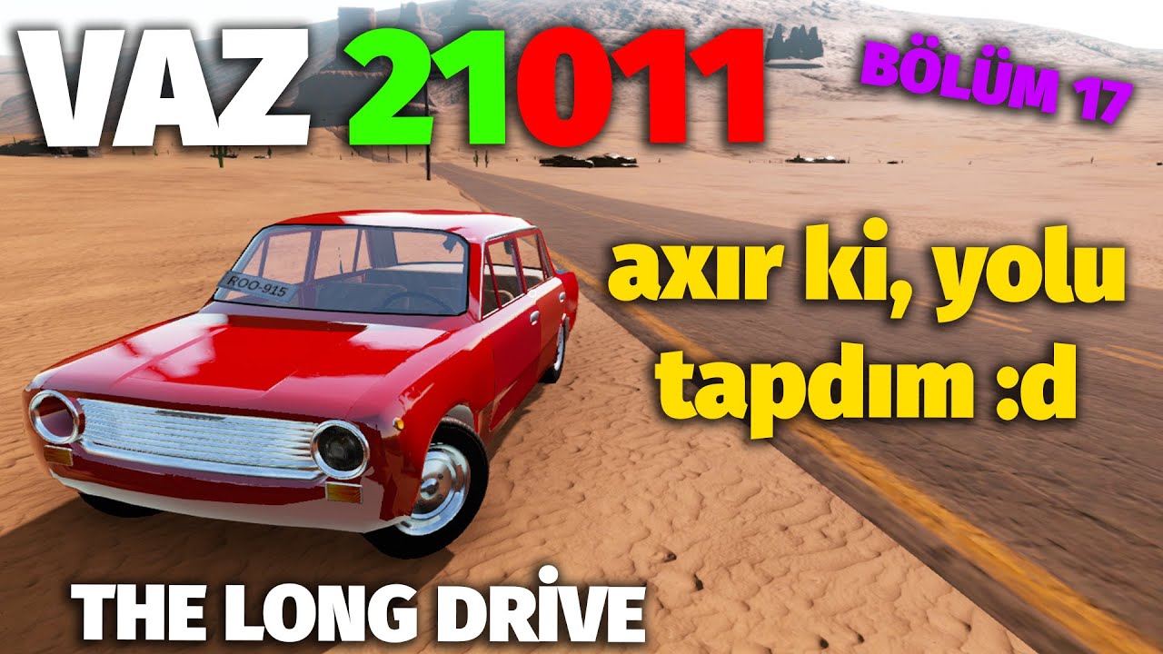 VAZ-21011 SONUNDA YOLU TAPDIM (lada) | THE LONG DRİVE | BÖLÜM 17  | Maşın Oyunları| #sahmarehmedov