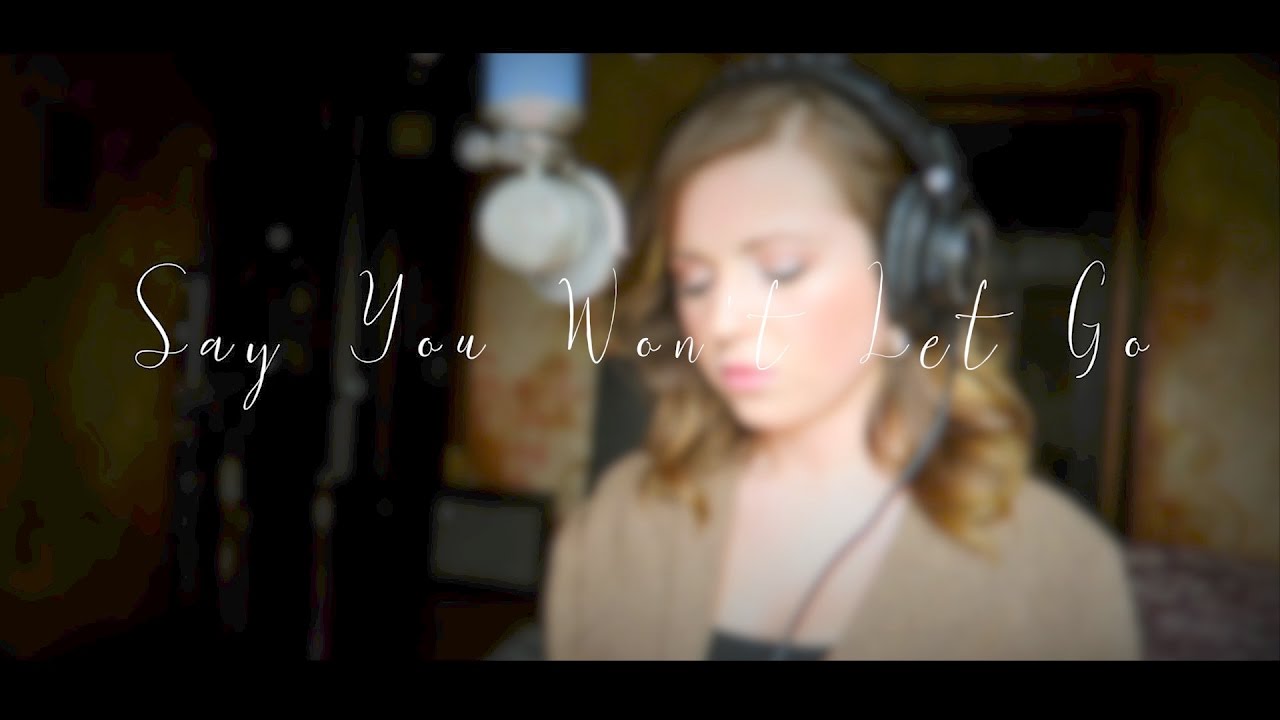 James Arthur -Say You Won't Let Go - Cover by Kylee Begley