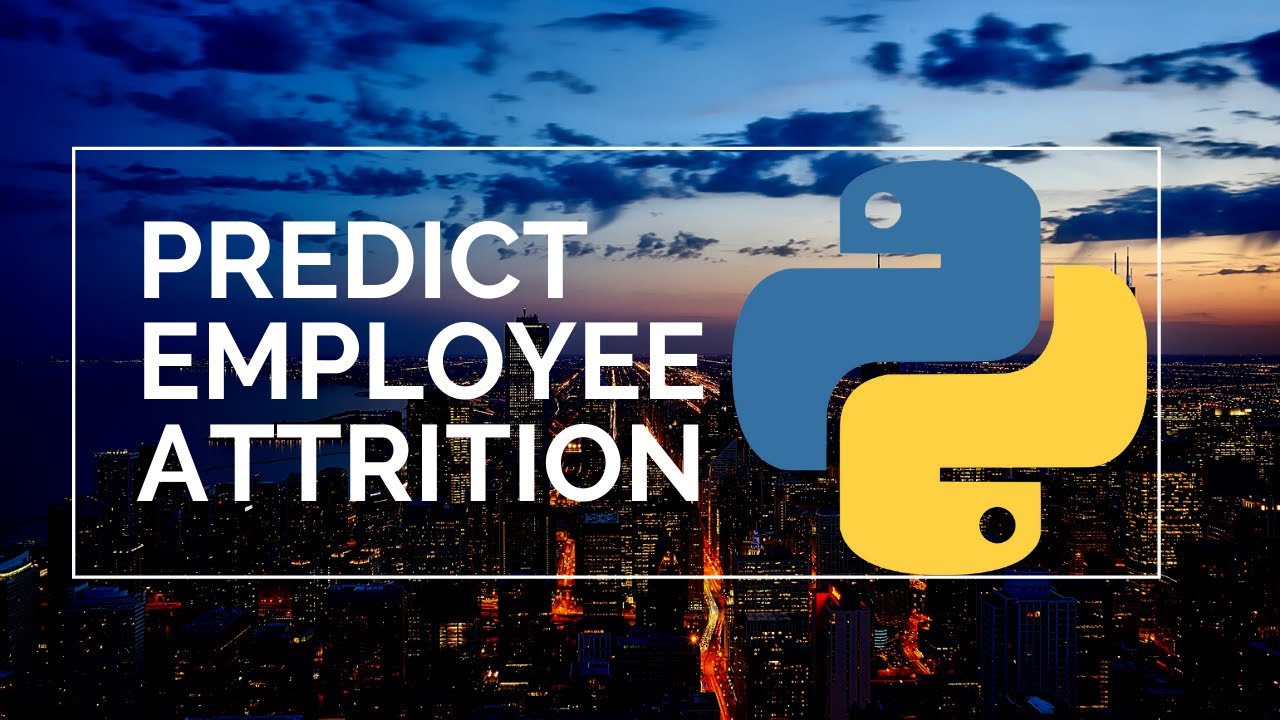 Predict Employee Attrition Using Machine Learning & Python