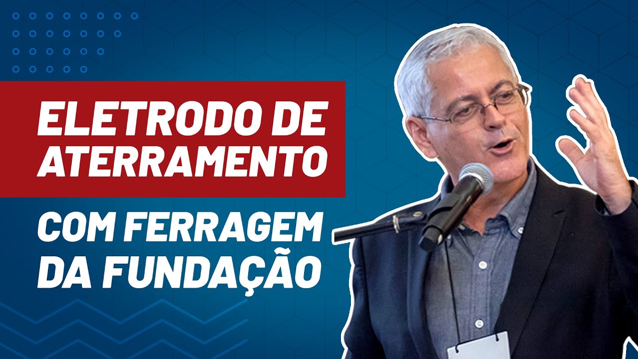 Eletrodo de aterramento com ferragem da fundação