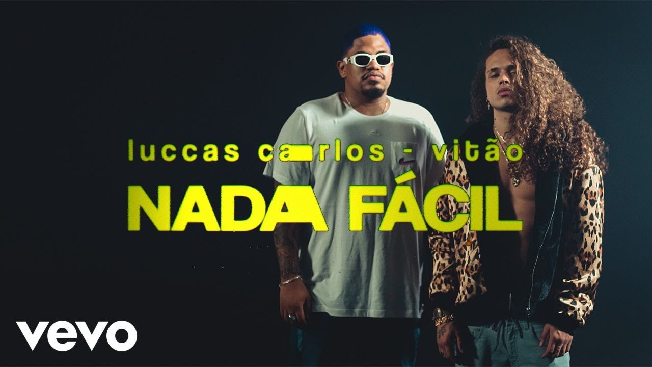 Luccas Carlos, Vit&atilde;o - NADA F&Aacute;CIL