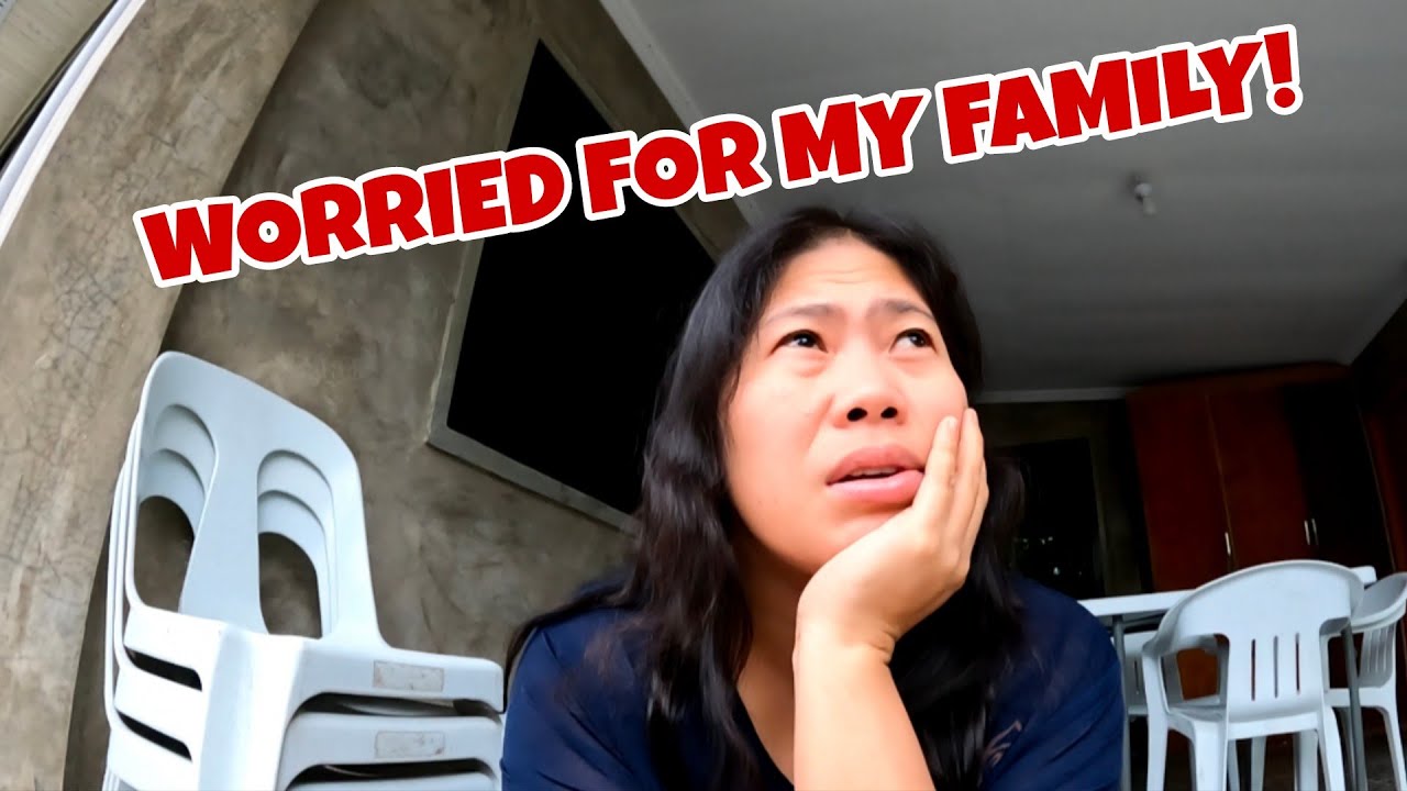 Worrying For My Family All Day!