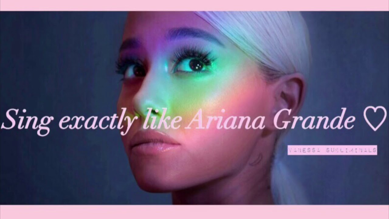 Get Ariana grande&rsquo;s singing voice (forced)