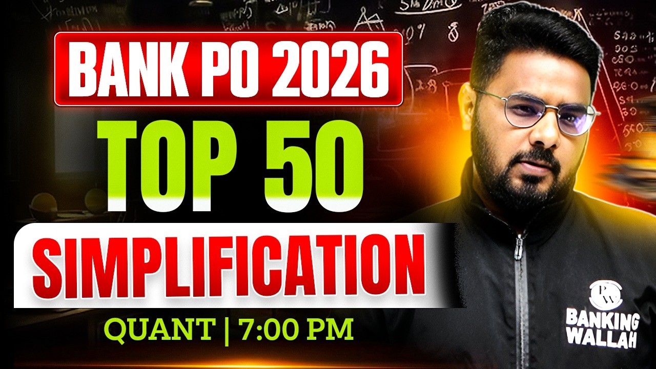IBPS/ SBI/ RRB PO 2026 | Top 50 Simplification 🔥 | Simplification for Banking Exam | by Sumit Sir