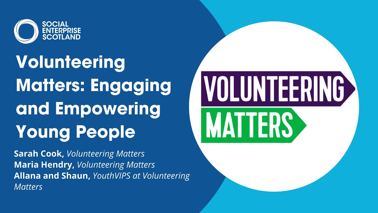 Volunteering Matters: Engaging and Empowering Young People | Webinar Recording