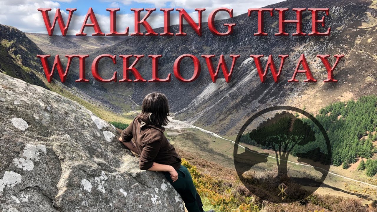 WICKLOW MOUNTAINS: Walking The WICKLOW WAY (5 Day Trip)