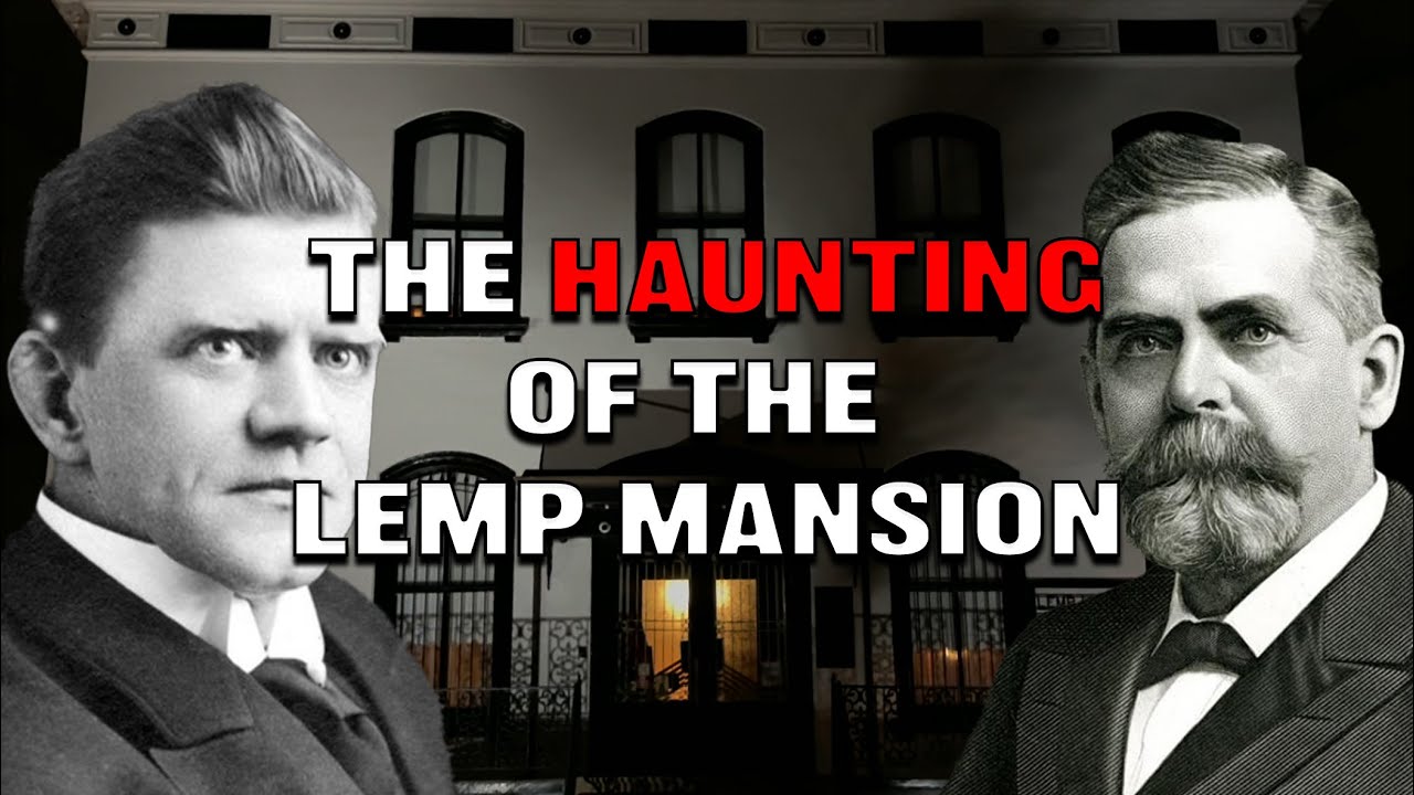 From Success to Tragedy: The Haunting of the Lemp Mansion