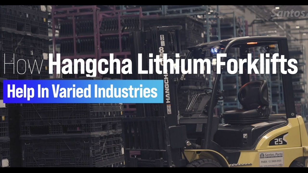 How Hangcha Lithium Forklifts Help in Varied Industries
