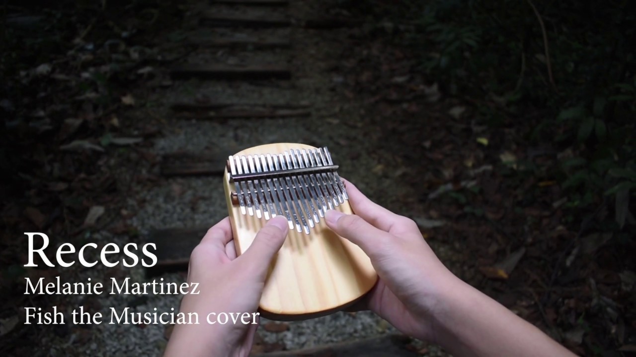 Melanie Martinez - Recess (Kalimba arranged & cover by Fish the Musician)