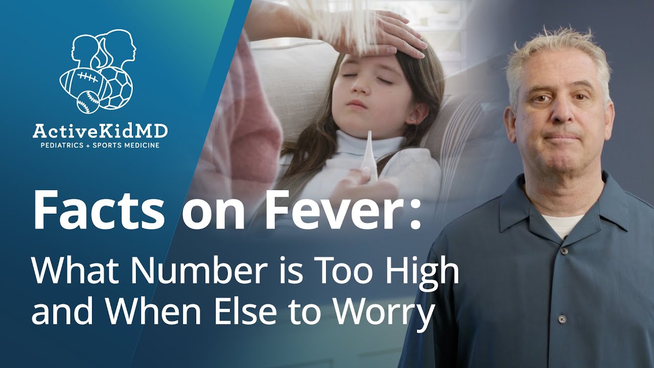 Facts on Fever: What Number is Too High and When Else to Worry