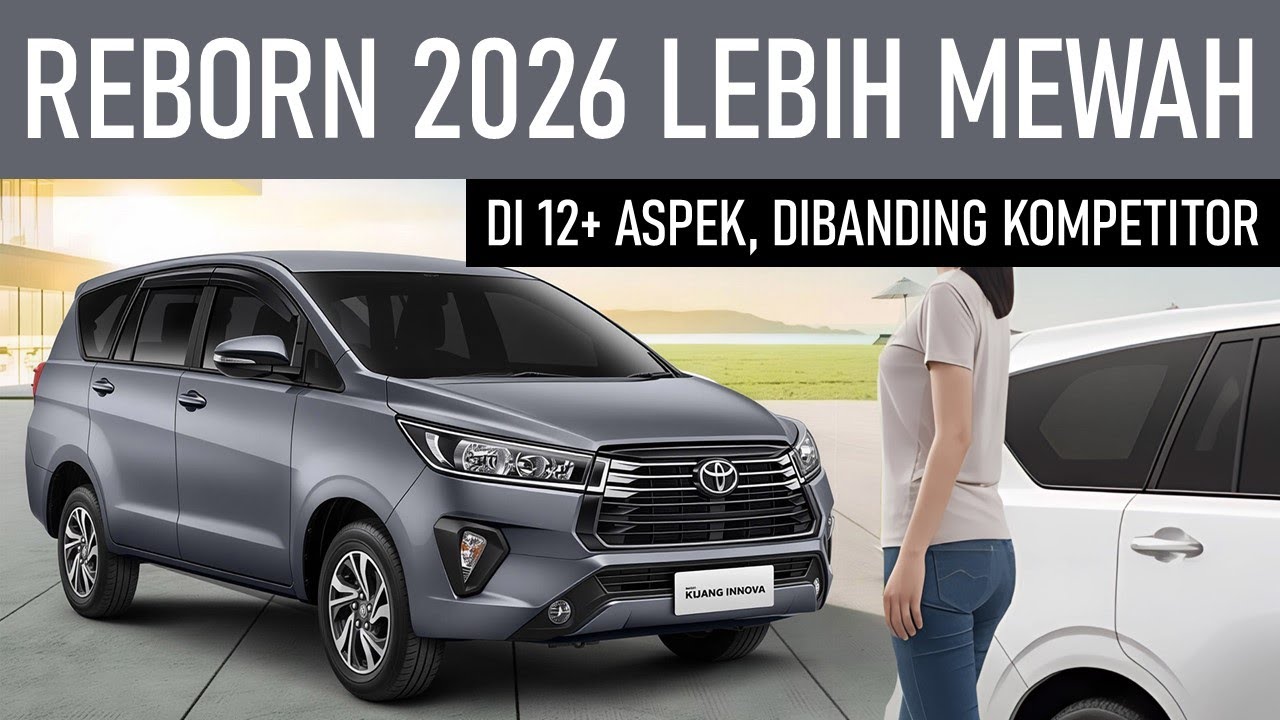 Reborn 2026, Punya Inner Beauty, Lebih Mewah Dari Kompetitor, Di 12+ Aspek Ini....