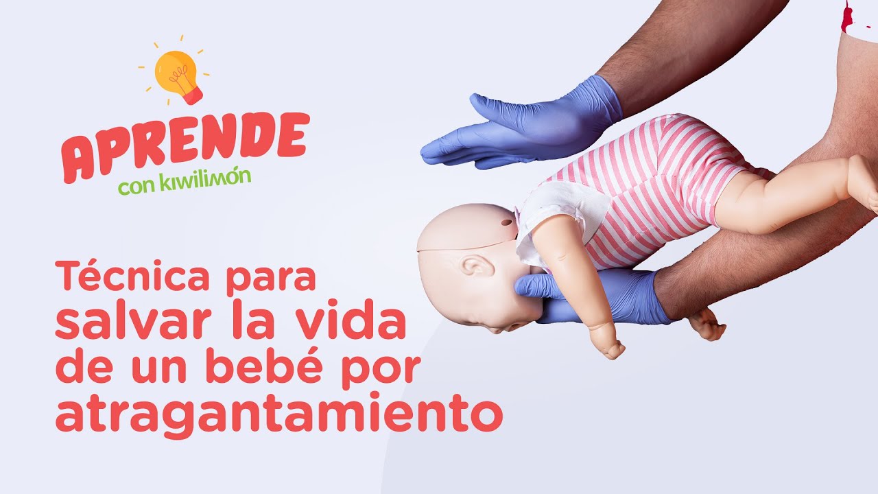 Aprende con kiwilimón | Técnica para salvar la vida de un bebé por atragantamiento