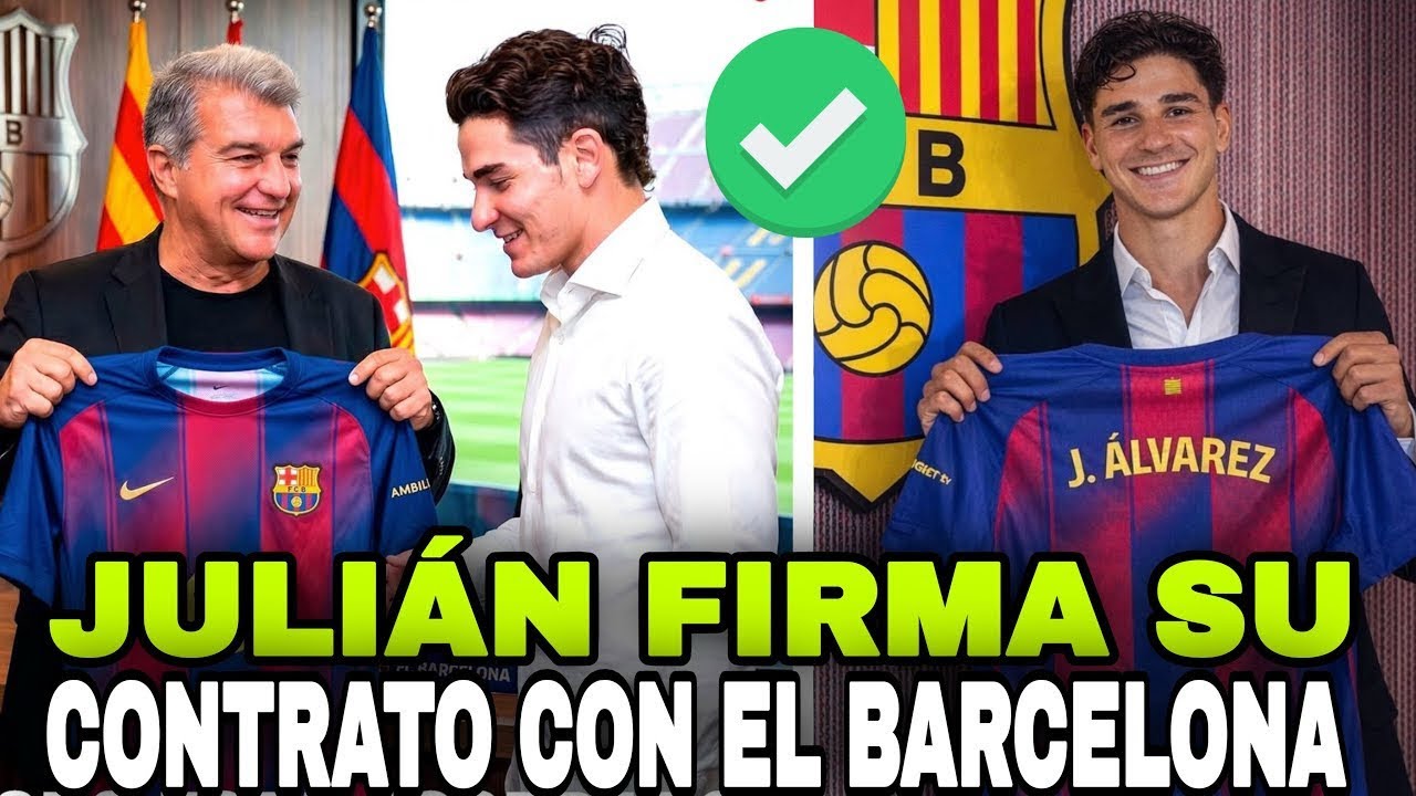 🚨&iexcl;BOMBAZO! JULIAN &Aacute;LVAREZ YA ES NUEVO JUGADOR DEL BARCELONA &iexcl;ES OFICIAL! EL BAR&Ccedil;A LO ANUNCIA