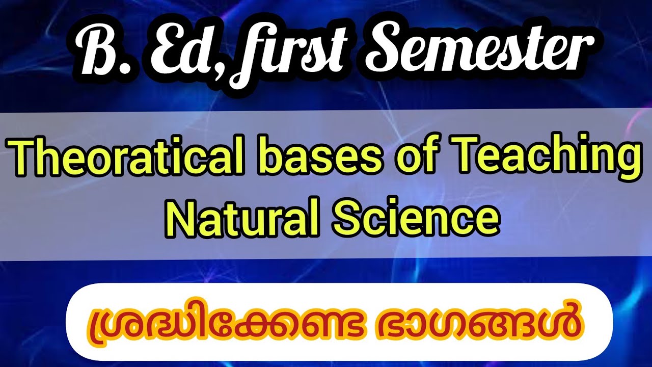 Edu 05 Theoratical bases of teaching Natural Science | B.Ed | First sem