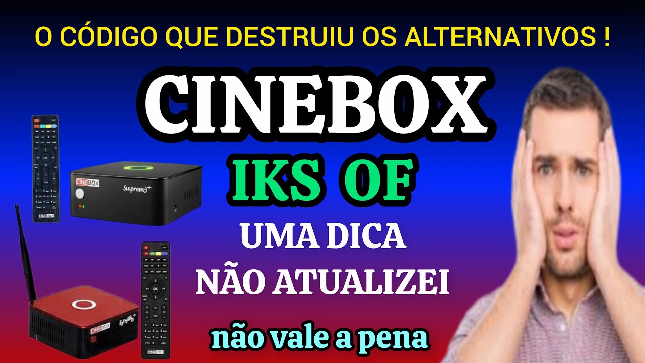 CINEBOX RECEPTOR FTA IKS OF OF/N&Atilde;O ATUALIZE #malsinal TV 3.0/status 15