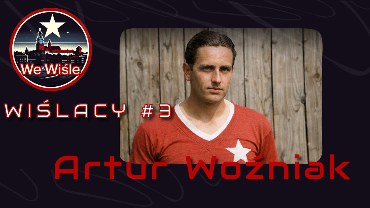 WIŚLACY #3 ARTUR WOŹNIAK