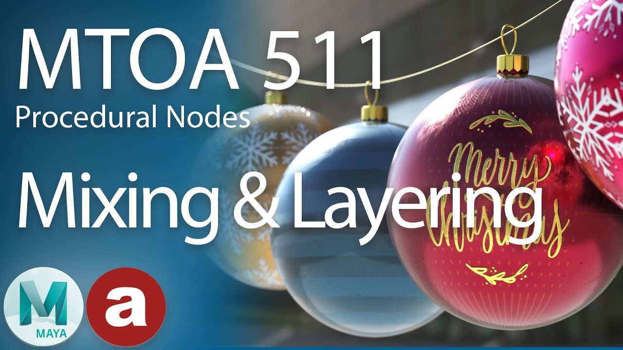MtoA 511 | Mixing and Layering with Arnold and Maya
