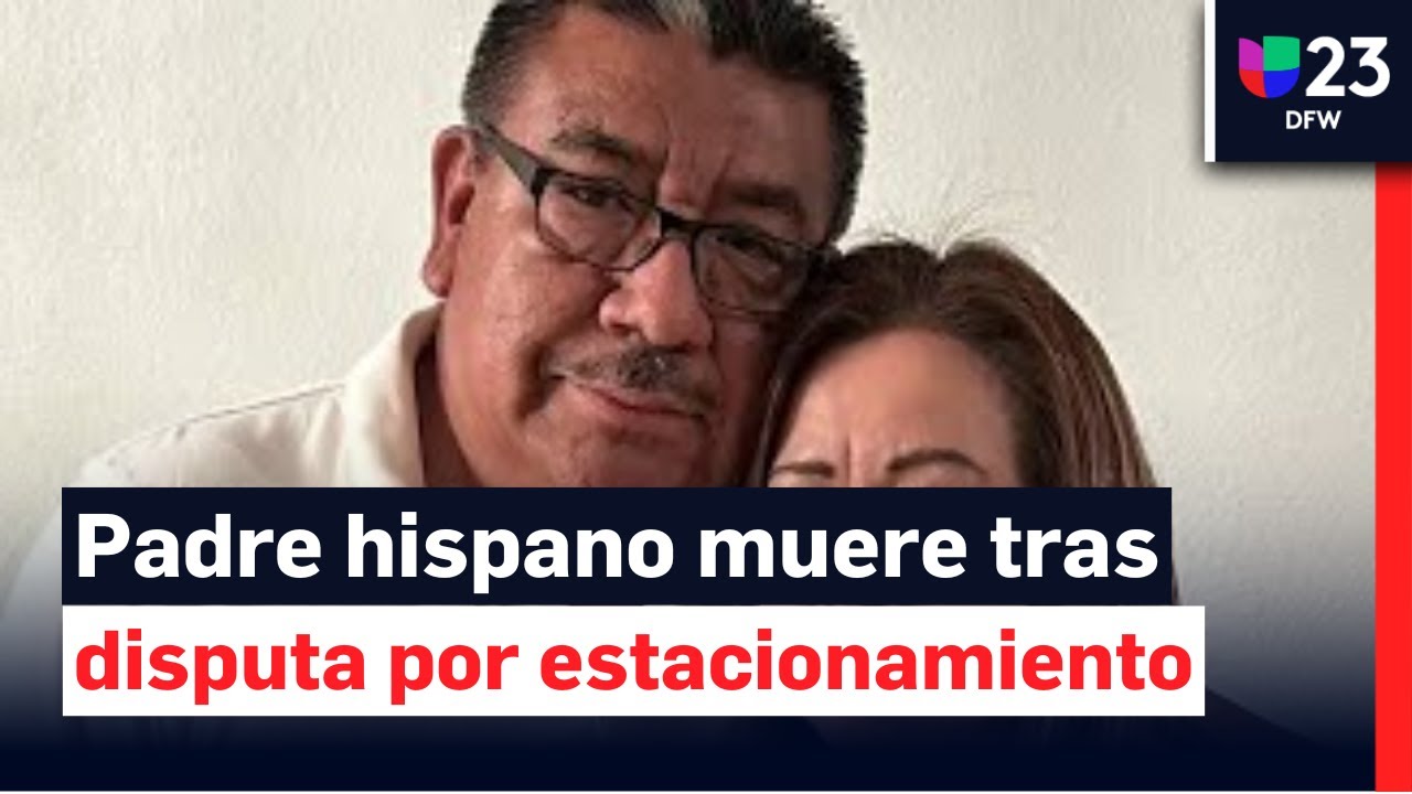 Padre hispano es asesinado tras una discusi&oacute;n por un lugar de estacionamiento en Dallas
